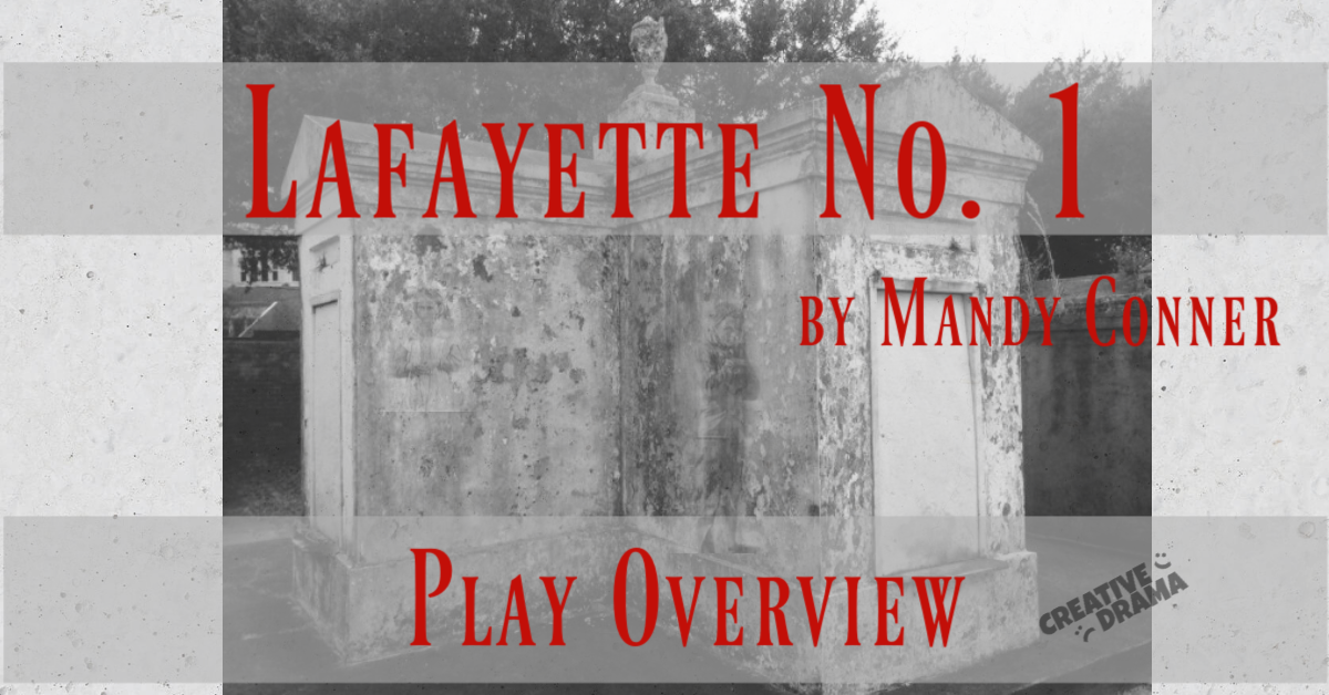 Lafayette No 1 By Mandy Conner Play Overview Creativedrama Com